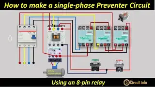 How to make a single-phase Preventer Circuit Using an 8-pin relay  @CircuitInfo#circuit #electrical