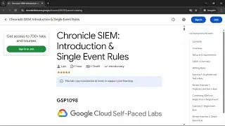Chronicle SIEM: Introduction & Single Event Rules | #qwiklabs | #GSP1098