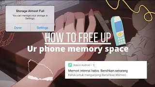 (Eng/ Indo sub) How to free up memory space