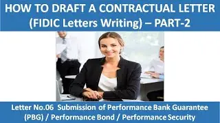 HOW TO DRAFT A CONTRACTUAL LETTER FIDIC Letters Writing – PART 2