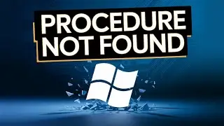 The Specified Procedure Could Not Be Found Error on Windows 11/10