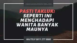 Begini Caranya Menghadapi Wanita Penuntut yang Banyak Maunya
