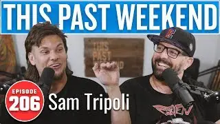 Sam Tripoli | This Past Weekend w/ Theo Von 