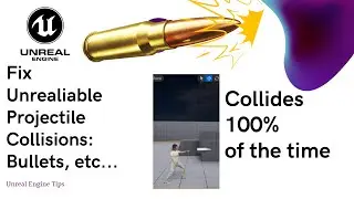 UE5 How To Fix Bullet/Projectile Collisions | Projectile Movement Component