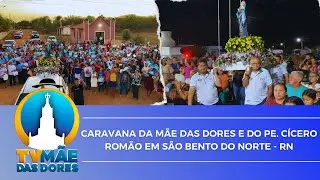 CARAVANA DA MÃE ADS DORES EM SÃO BENTO DO NORTE - RN