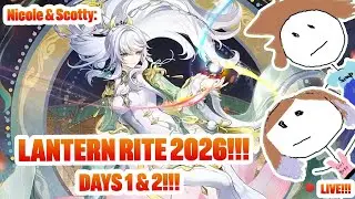 🔴LIVE! LANTERN RITE 2026 IS HERE!!!!! GOING BACK HOME!!! DAYS 1 & 2!!!!! | Genshin Impact
