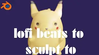 Old lofi hip-hop beats to chill & relax || Sculpting Pikachu Pokemon || Blender