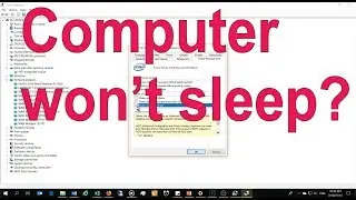 Windows PC computer won't sleep - keeps waking up - solved