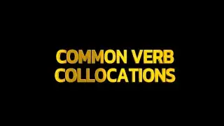 【REAL LIFE CONVERSATIONS】COMMON VERB COLLOCATIONS (WORD COMBINATIONS) AND THEIR USE IN SENTENCES