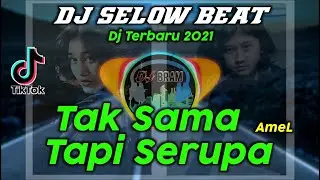 DJ SERUPA || AMEL || DJ Memang Aku Tak Sama, Tapi Serupa || Dj Terbaru Yang Lagi Viral 2021