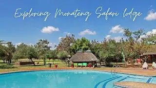EXPLORING MONATENG SAFARI LODGE