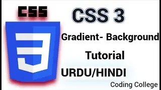 CSS Gradient colour Tutorial | Class 24th|  || Coding college ||
