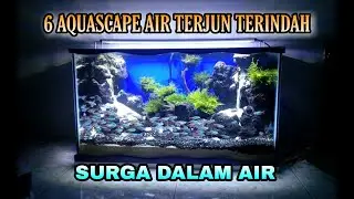 AQUASCAPE MODEL AIR TERJUN TERINDAH & TERKEREN 2021