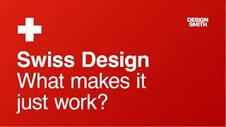 Swiss Design: Why It Just Works