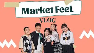 Vlog MARKET FEEL | 14อีกครั้ง Road Show