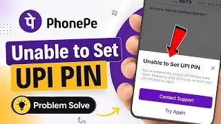 Unable to Set UPI PIN Problem in PhonePe: How to Fix It