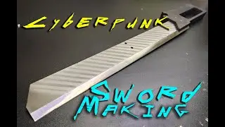 Cyberpunk Sword Making