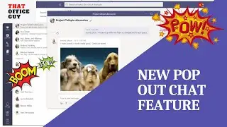 Microsoft Teams Pop Out Chat Feature - NEW for May 2020 ⏯