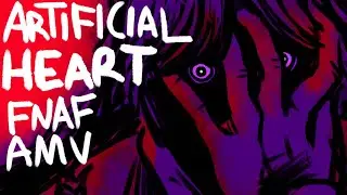 [FNAF:SL] Artificial Heart