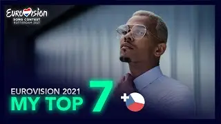 Eurovision 2021 - My TOP7 So Far (NEW 🇨🇿 Czech Republic/Česká republika)