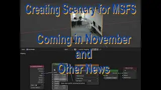 Creating Scenery for MSFS: Coming in November 2022