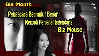 Big Mouth episode 1& episode 2. Penjahat legendaris Big Mouse