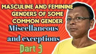 Masculine and Feminine genders of some common gender part 3 