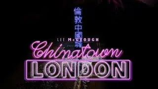Chinatown London Teaser Trailer