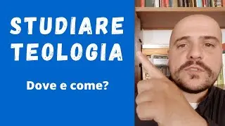 STUDIARE TEOLOGIA