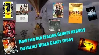 How two old Italian Genres  heavily  influence Video Games today