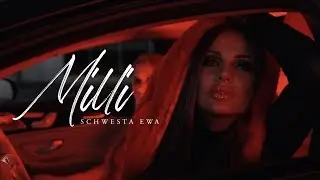 SCHWESTA EWA - MILLI (Official Video)