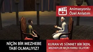 Kuran ve sünnet bir iken, mezhepler niçin farklı oluyor? (Animasyonlu anlatım)