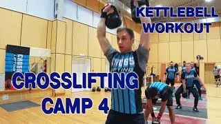 Кросслифтинг кэмп 4 гири. Crosslifting camp 4 - kettlebell workout