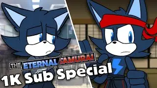 TheEternalSamurai 1K Sub Special