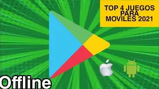 TOP 4 JUEGOS PARA MOVILES 2021