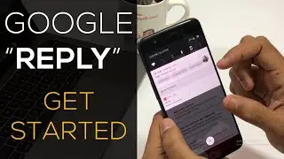 Google REPLY Application for Android