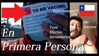 ME VACUNE EN CHILE - MI EXPERIENCIA EN PRIMERA PERSONA