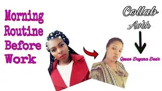 SA MWEN FÈ CHAK MATEN LÈM LEVE (morning routine) ** Collab avèk Queen Dayana Desir**