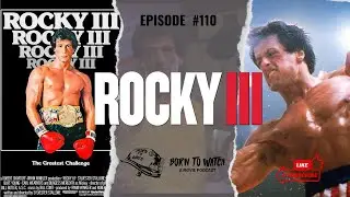 Rocky III (1982) Full Movie Review | Movie Recommendation | Podcast Episode | Rocky Balboa