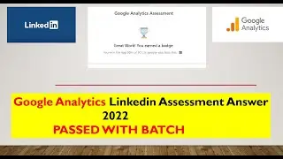 LinkedIn Google Analytics Assessment Answers 2022 | Crack Google Analytics LinkedIn Paper