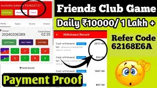 Friends Clubs Game kaise khele | friends club game se paise kaise kamaye | friends club game.