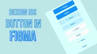 How to Create Button in Figma For IOS Light Mode Tutorial 1 , UI / UX Design