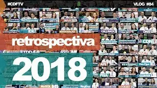Retrospectiva 2018 do CDFTV // Vlog #84