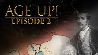 Age Up! Episode 2 - The Assyrian Dalek