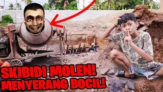 MENGERIKAN!!! BOCIL SEMBUNYI DARI KEJARAN SKIBIDI MOLEN DI PROYEK!!!