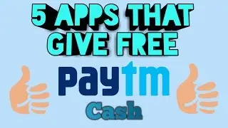 5 New Apps That Give You Free Paytm Cash Daily