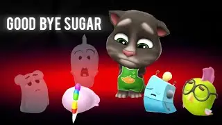 My Talking Tom 2 - GOOD BYE SUGAR