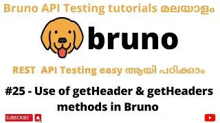 #25 | getHeader & getHeaders methods in Bruno | REST API Testing tutorials for Beginners | Malayalam
