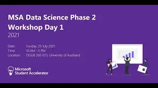 Phase 2 Data Science Workshop 1 - NZMSA 2021