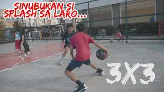 SINUBUKAN SA 3X3 NA LARO SI SPLASH !